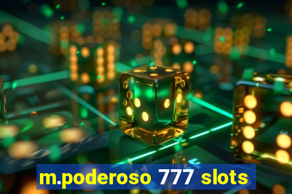 m.poderoso 777 slots